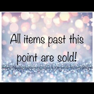 All items past this point are sold